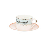 Yvonne Ellen Fine China Teacup & Saucer - Bridesmaid