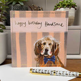 Alex Clark Birthday Card - Handsome