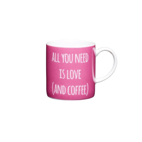 KitchenCraft Espresso Mug - "All You Need" - Potters Cookshop